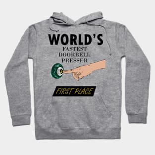 Fake First Place - World Fastest Doorbell Presser Hoodie